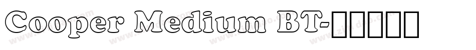 Cooper Medium BT字体转换